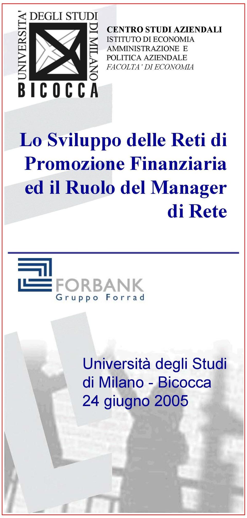 Reti di Promozione Finanziaria ed il Ruolo del Manager di