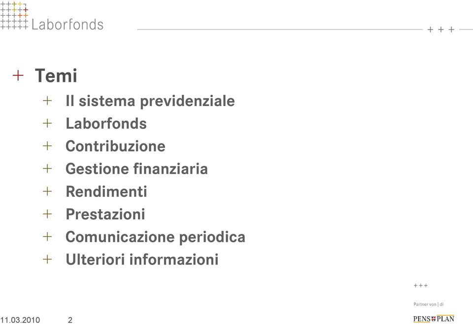 finanziaria + Rendimenti + Prestazioni +