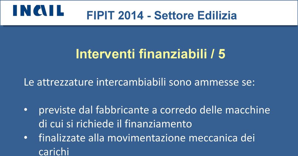 fabbricante a corredo delle macchine di cui si