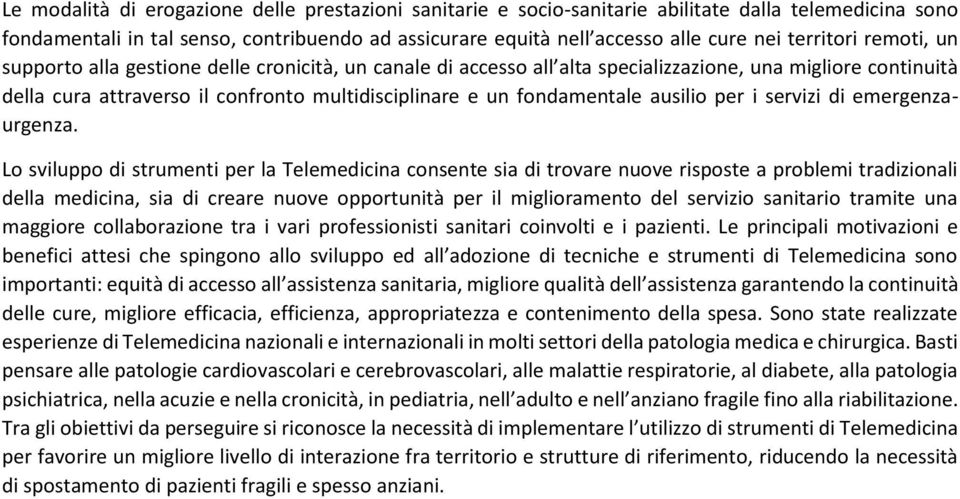 fondamentale ausilio per i servizi di emergenzaurgenza.