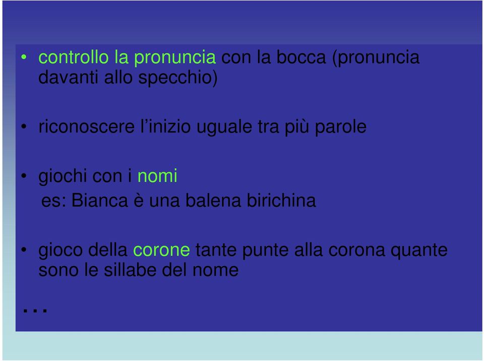 con i nomi es: Bianca è una balena birichina gioco della