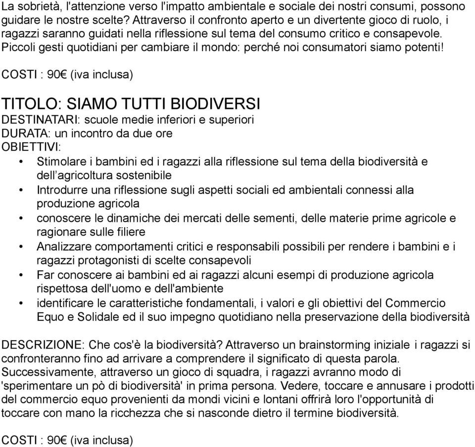 Piccoli gesti quotidiani per cambiare il mondo: perché noi consumatori siamo potenti!