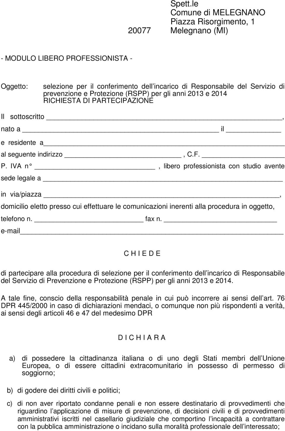 Protezione (RSPP) per gli anni 2013 e 2014 RICHIESTA DI PA