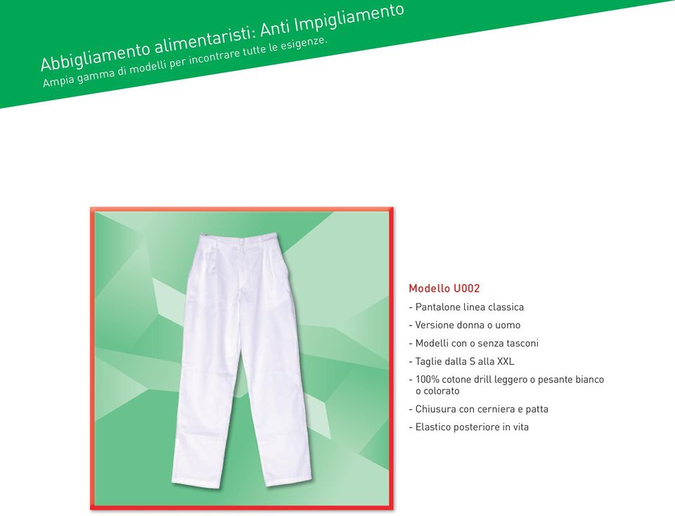 Modello U002 - Pantalone linea classica - Versione donna o uomo - Modelli con o senza