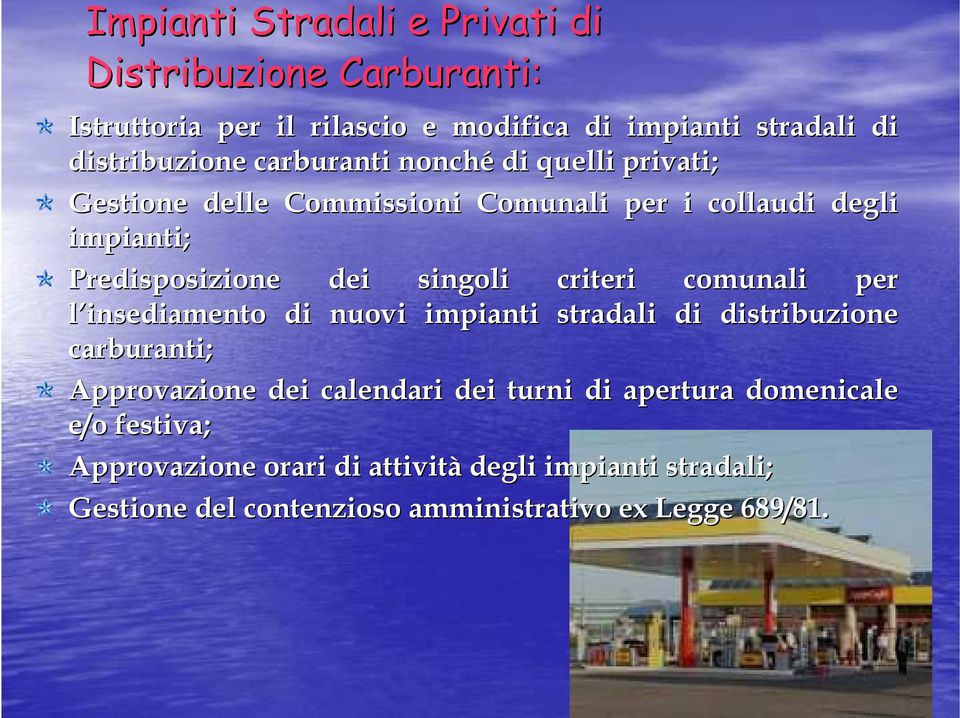 criteri comunali per l insediamento di nuovi impianti stradali di distribuzione carburanti; Approvazione dei calendari dei turni di