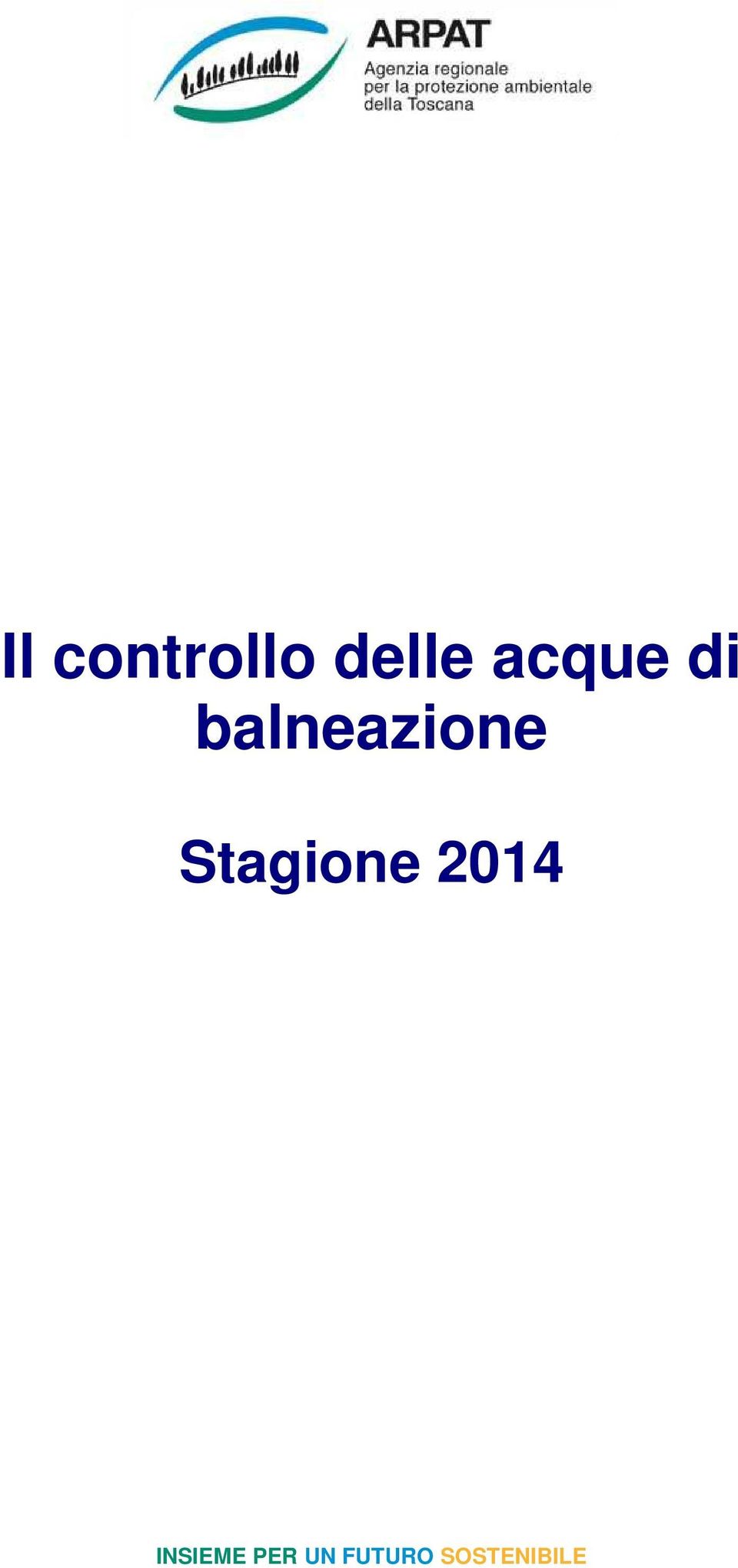 Stagione 2014 INSIEME