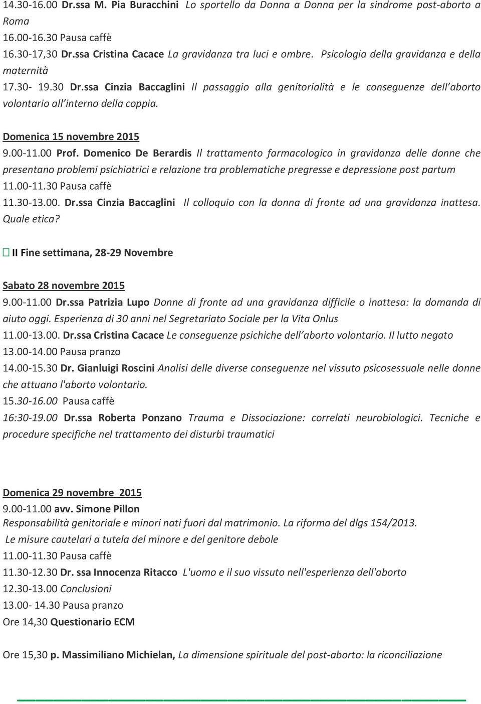 Domenica 15 novembre 2015 9.00-11.00 Prof.