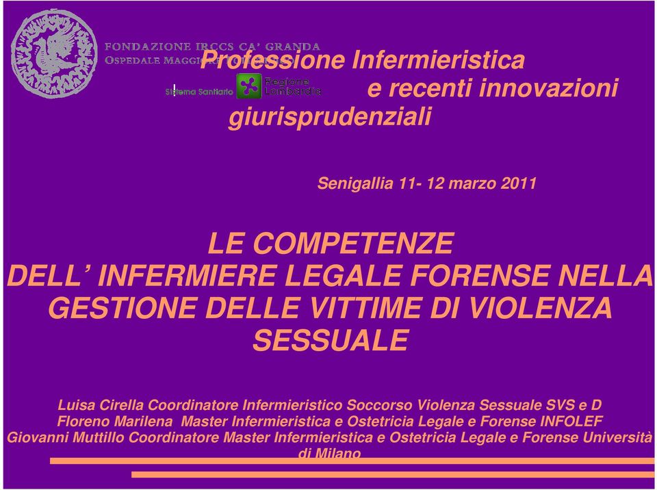 Infermieristico Soccorso Violenza Sessuale SVS e D Floreno Marilena Master Infermieristica e Ostetricia Legale e