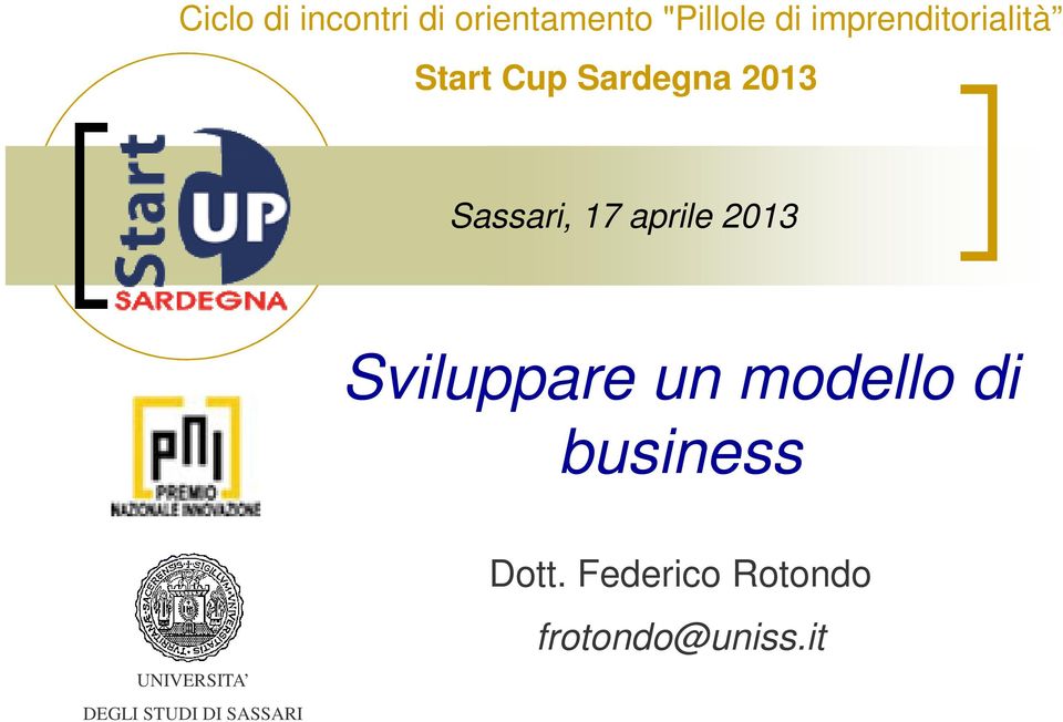 aprile 2013 Sviluppare un modello di business