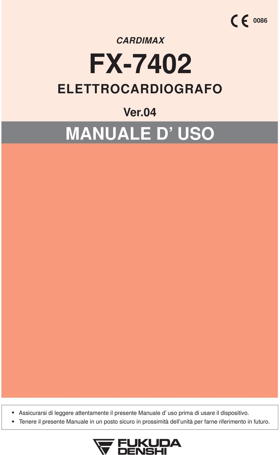 Manuale d uso prima di usare il dispositivo.