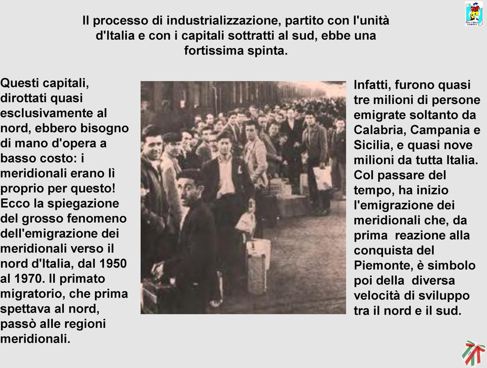 Ecco la spiegazione del grosso fenomeno dell'emigrazione dei meridionali verso il nord d'italia, dal 1950 al 1970. Il primato migratorio, che prima spettava al nord, passò alle regioni meridionali.