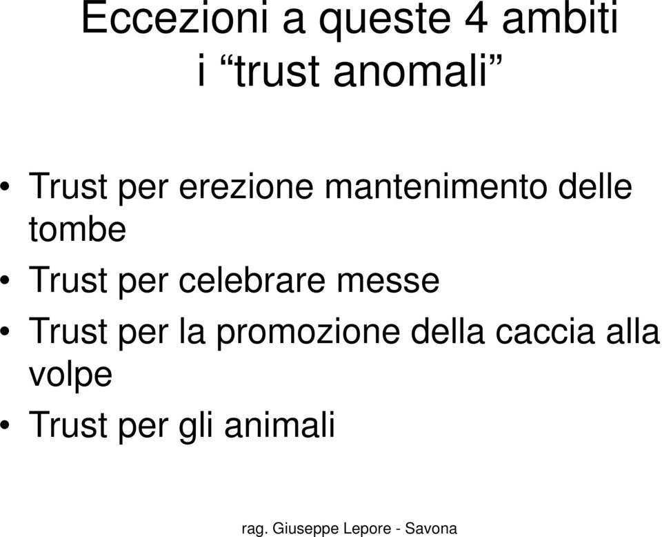 Trust per celebrare messe Trust per la