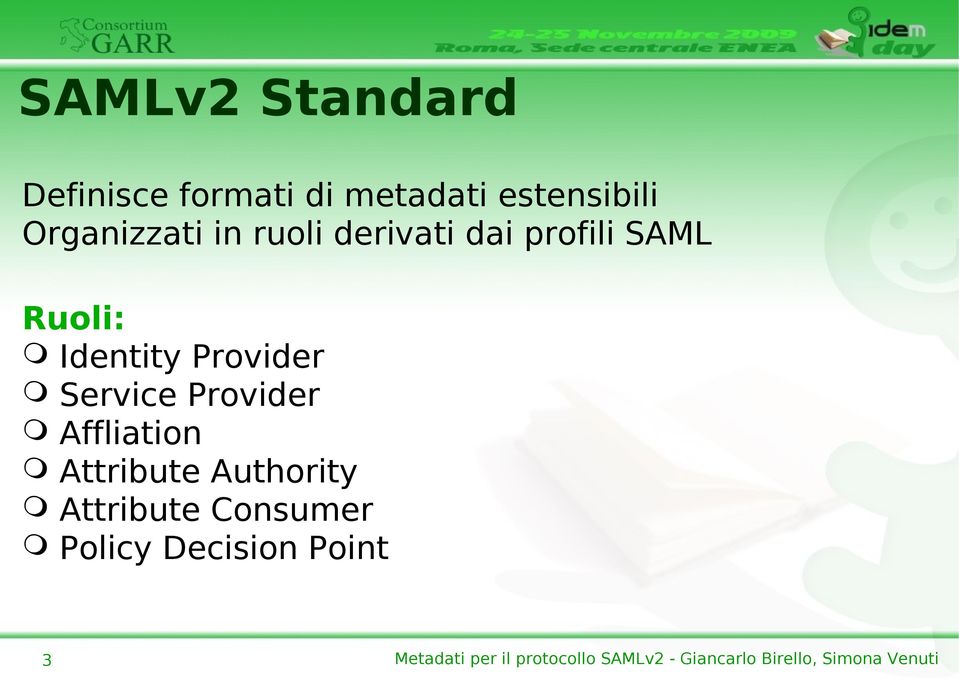 SAML Ruoli: Identity Provider Service Provider