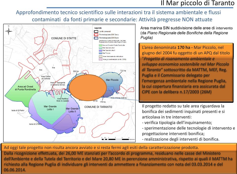 "Progetto di risanamento ambientale e sviluppo economico sostenibile nel Mar Piccolo di Taranto sottoscritto da MATTM, MEF, Reg.