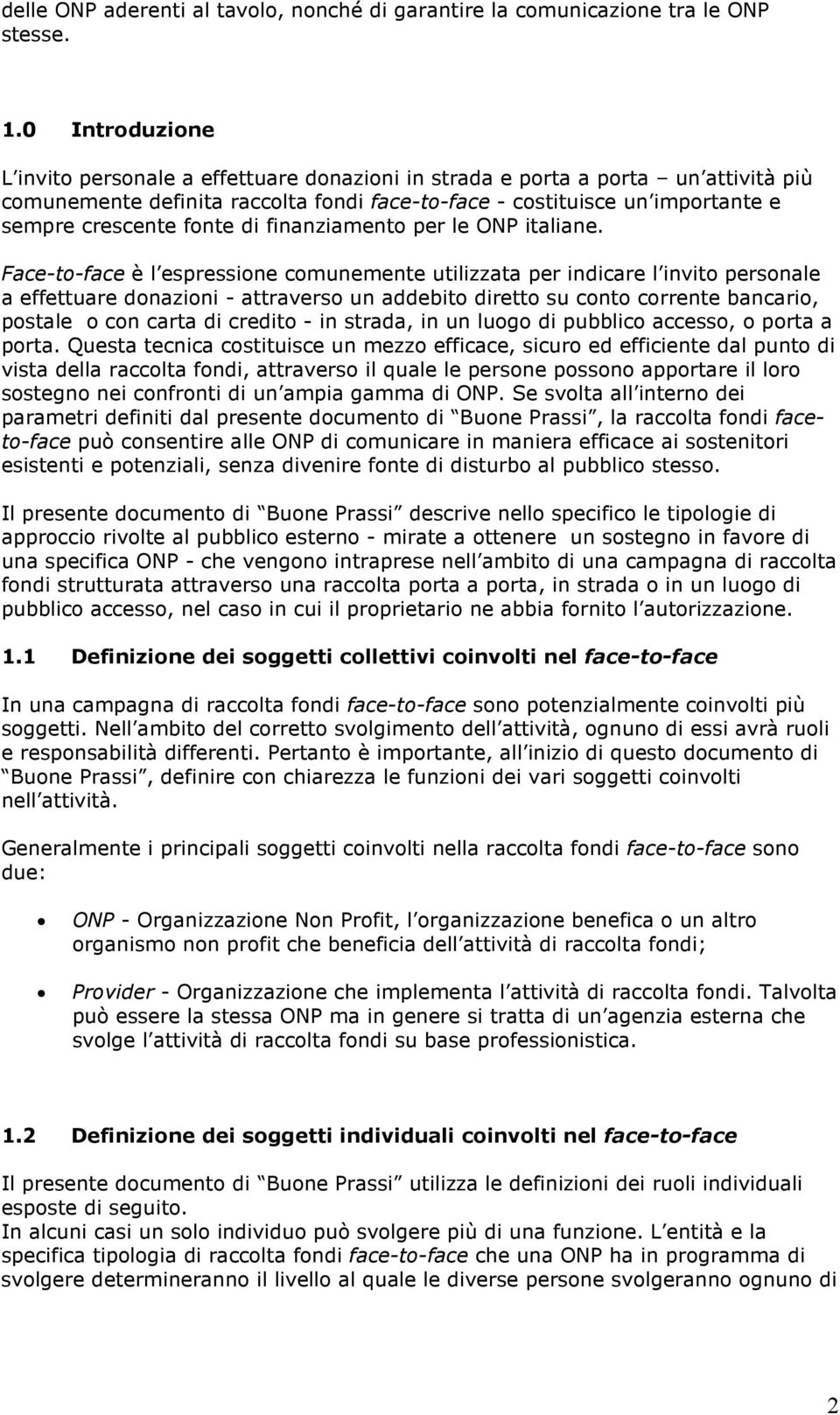 fonte di finanziamento per le ONP italiane.