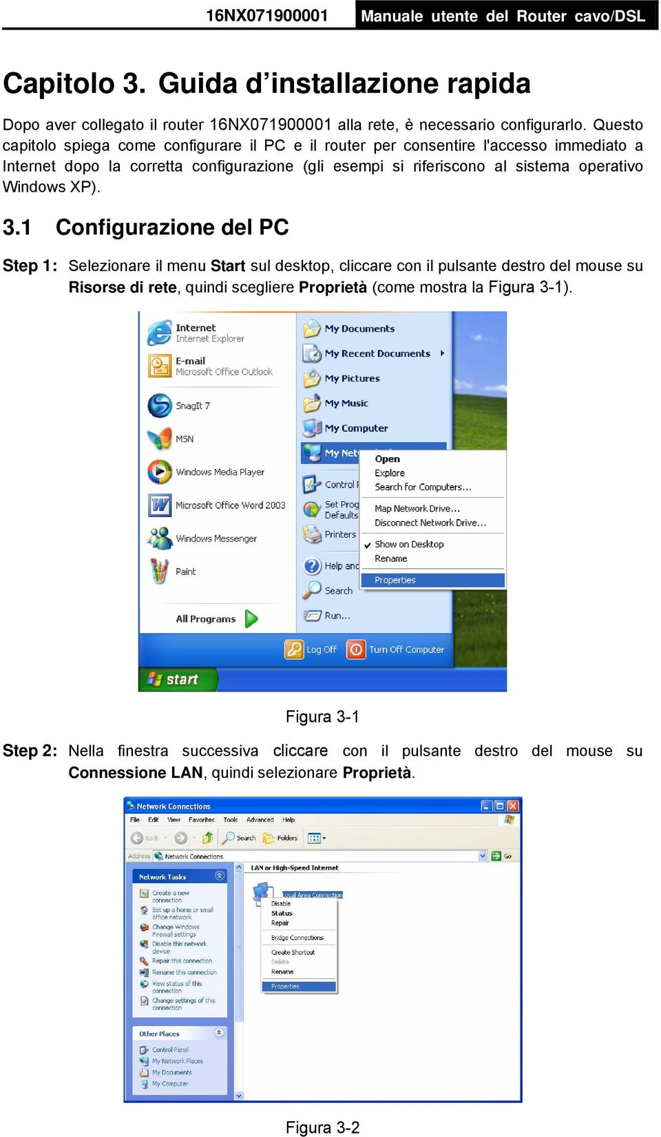 al sistema operativo Windows XP). 3.