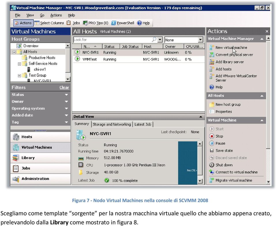 nostra macchina virtuale quello che abbiamo appena