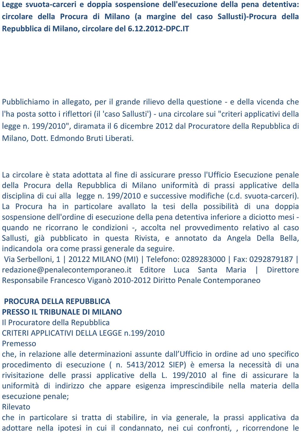 199/2010", diramata il 6 dicembre 2012 dal Procuratore della Repubblica di Milano, Dott. Edmondo Bruti Liberati.