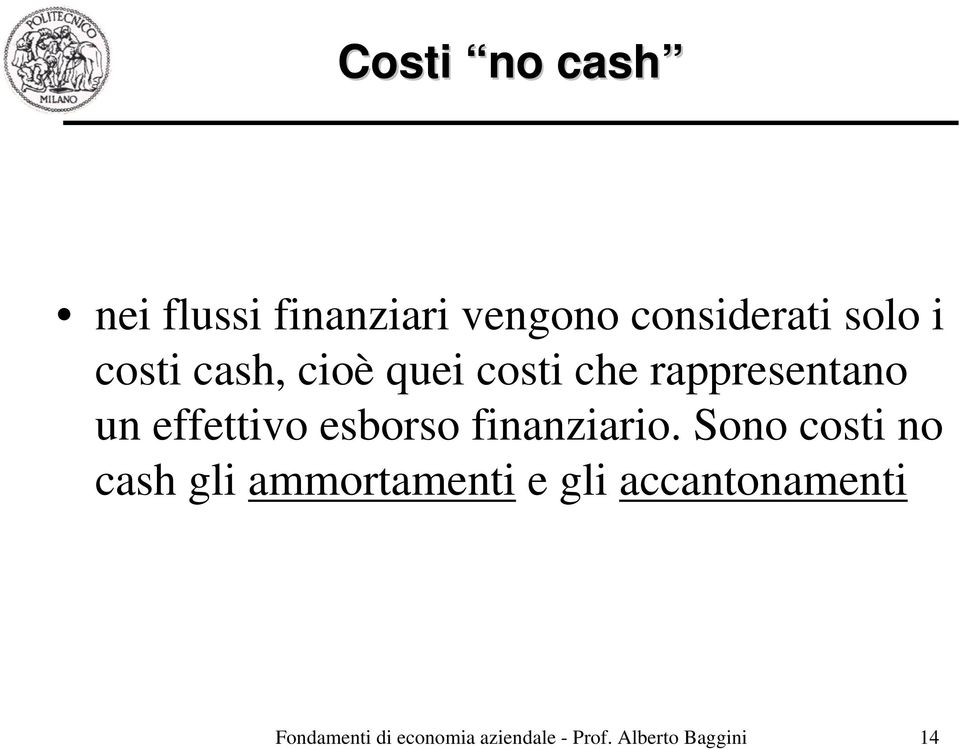 esborso finanziario.