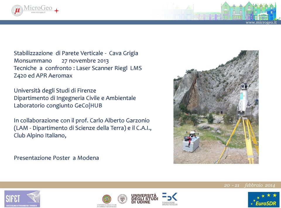 Civile e Ambientale Laboratorio congiunto GeCo HUB In collaborazione con il prof.