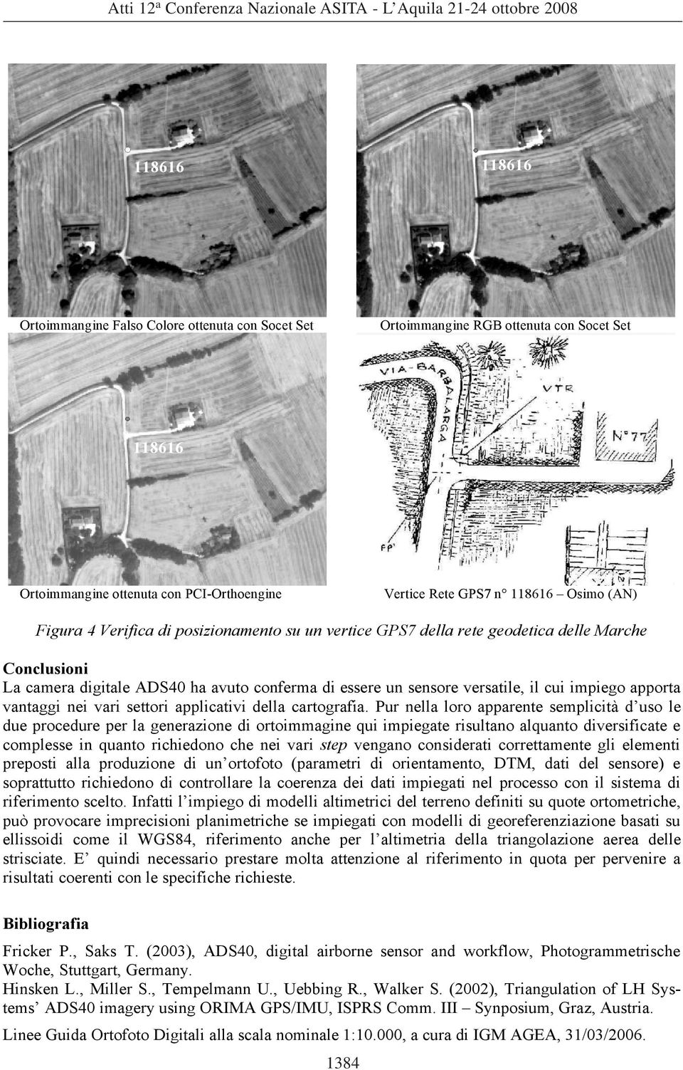 vantaggi nei vari settori applicativi della cartografia.