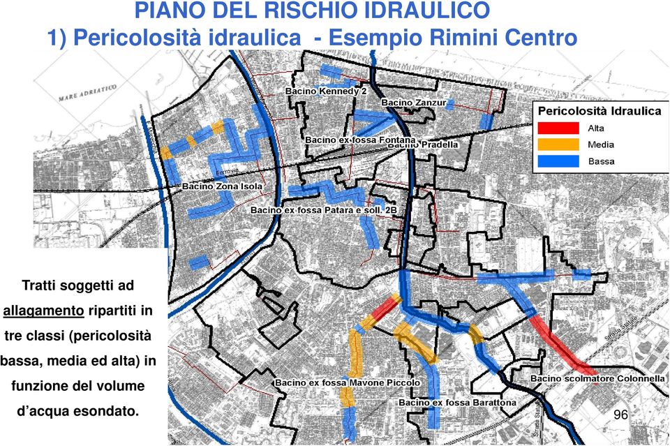 ripartiti in tre classi (pericolosità bassa,