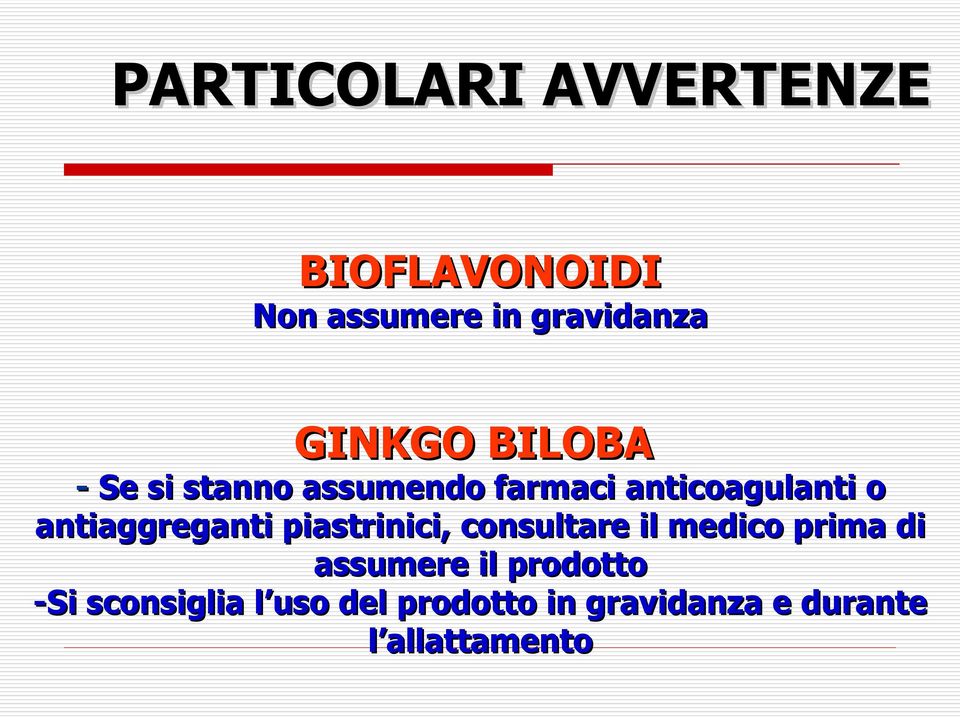 antiaggreganti piastrinici, consultare il medico prima di assumere il