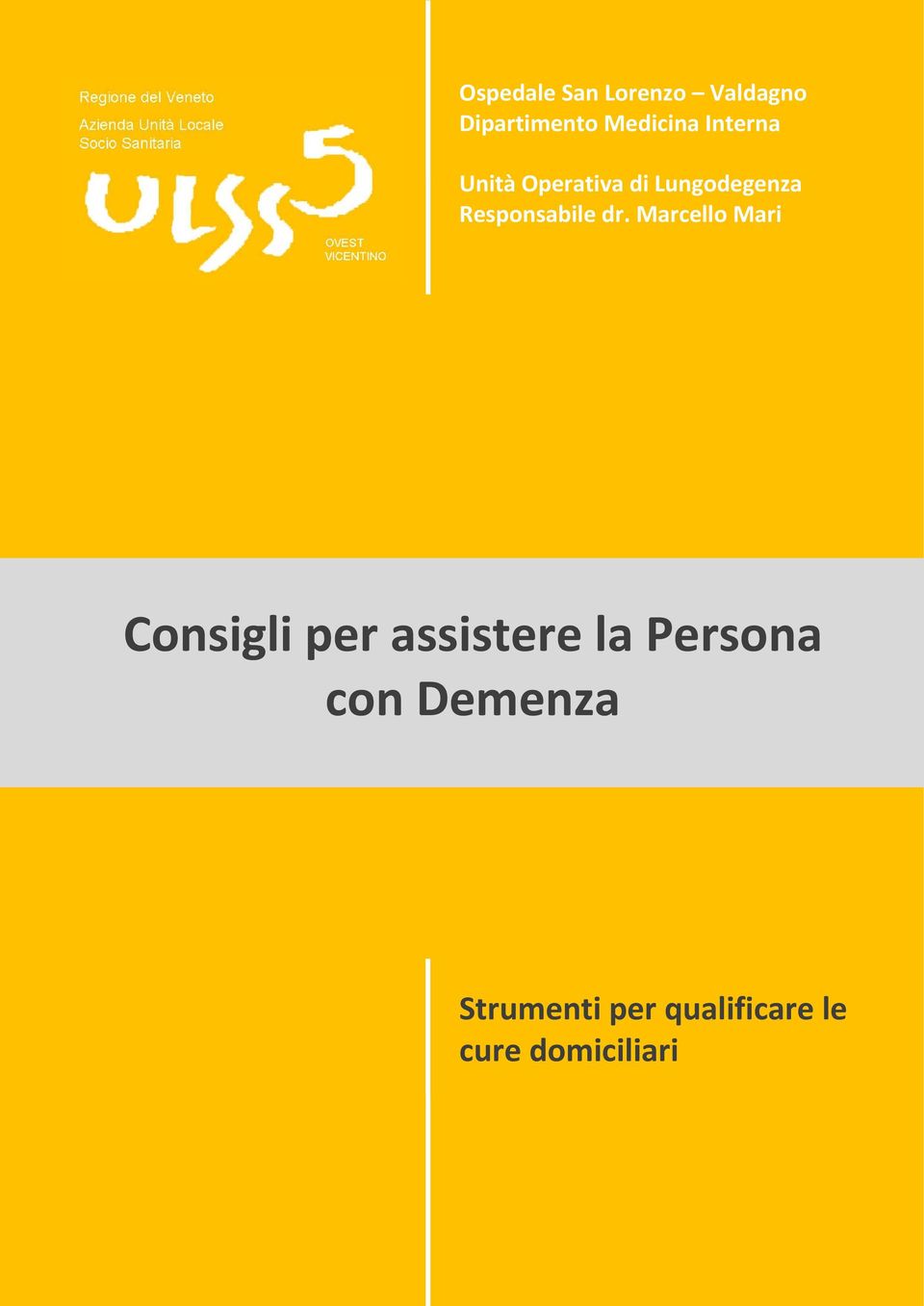 dr. Marcello Mari Consigli per assistere la Persona