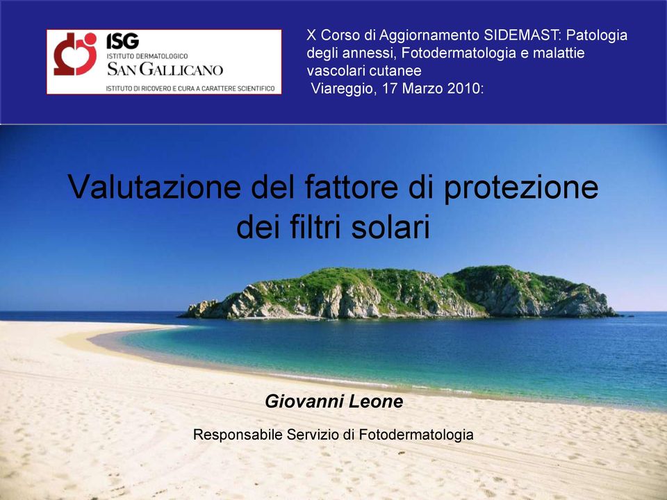 Marzo 2010: Valutazione del fattore di protezione dei filtri