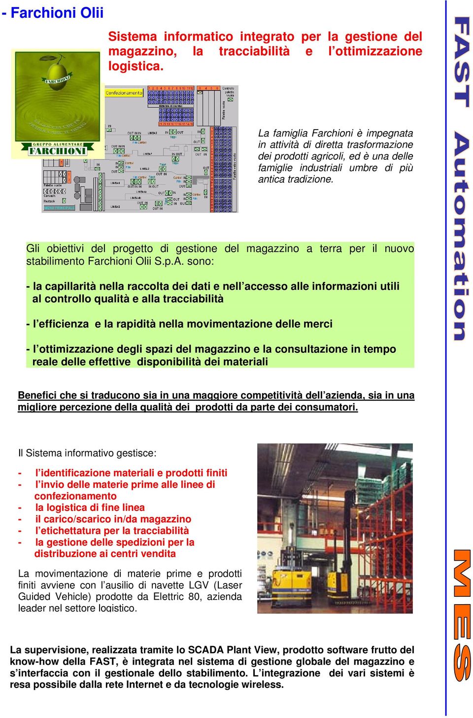 Gli obiettivi del progetto di gestione del magazzino a terra per il nuovo stabilimento Farchioni Olii S.p.A.