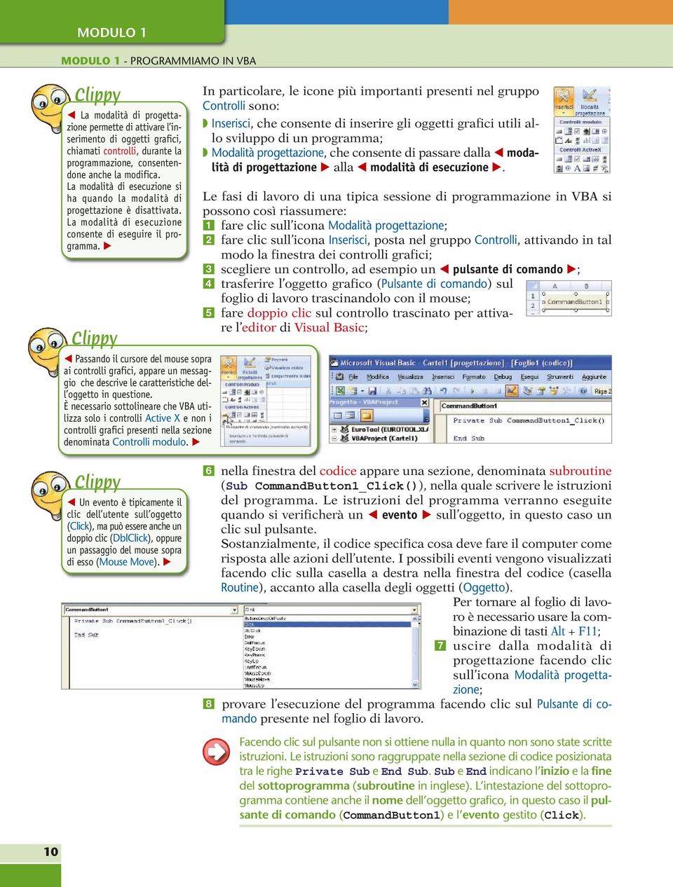 Passando il cursore del mouse sopra ai controlli grafici, appare un messaggio che descrive le caratteristiche dell oggetto in questione.