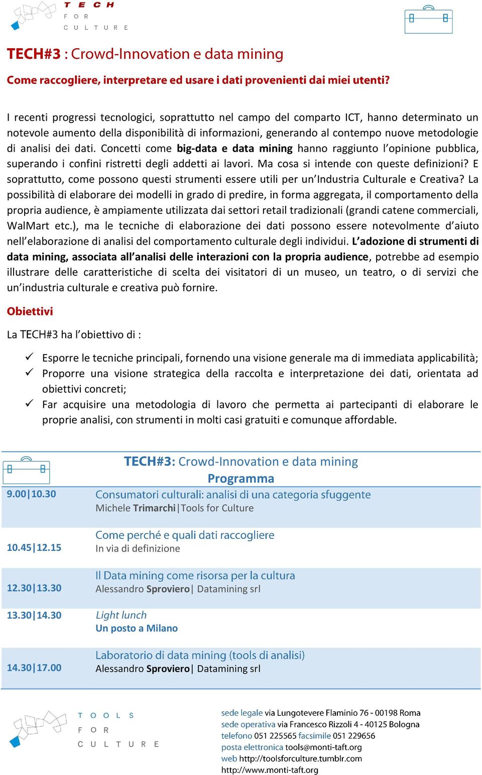 E soprattutto, come possono questi strumenti essere utili per un Industria Culturale e Creativa?