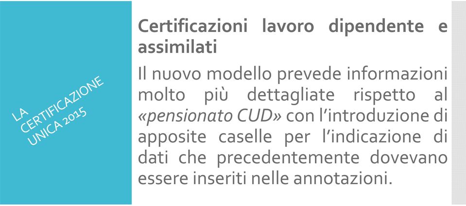 «pensionatocud»conl introduzionedi apposite caselle per l