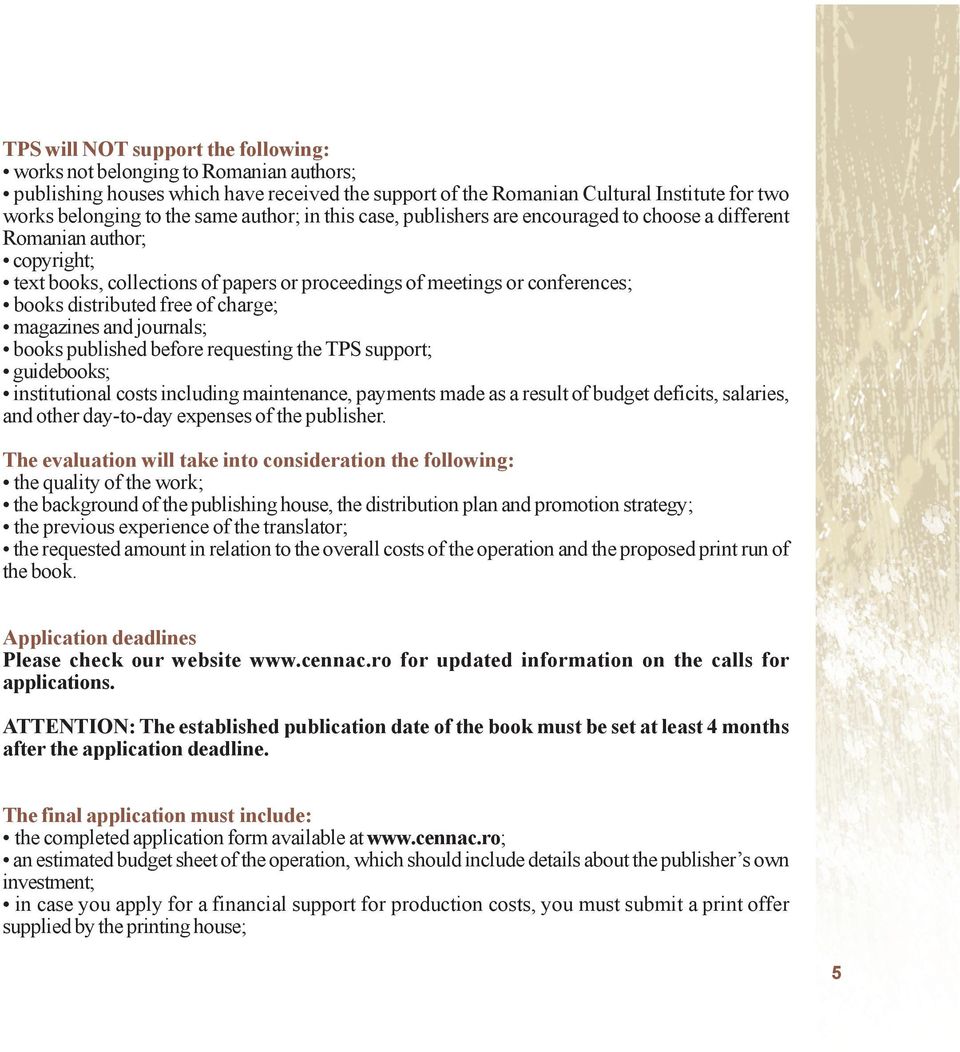 of charge; magazines and journals; books published before requesting the TPS support; guidebooks; institutional costs including maintenance, payments made as a result of budget deficits, salaries,