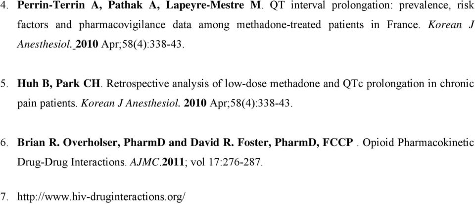 Korean J Anesthesiol. 2010 Apr;58(4):338-43. 5. Huh B, Park CH.