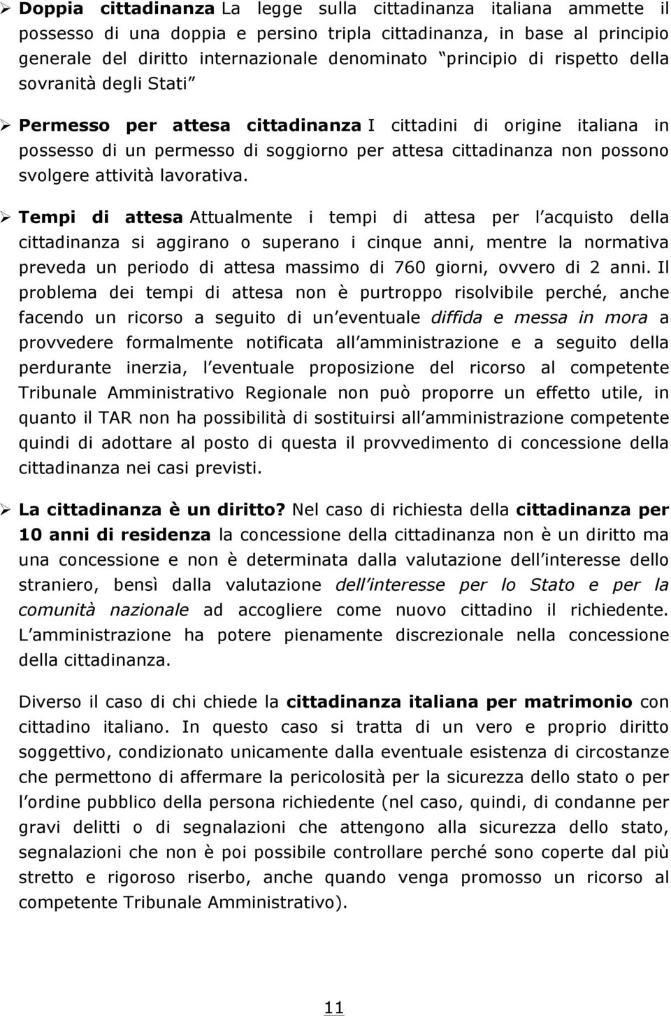 svolgere attività lavorativa.