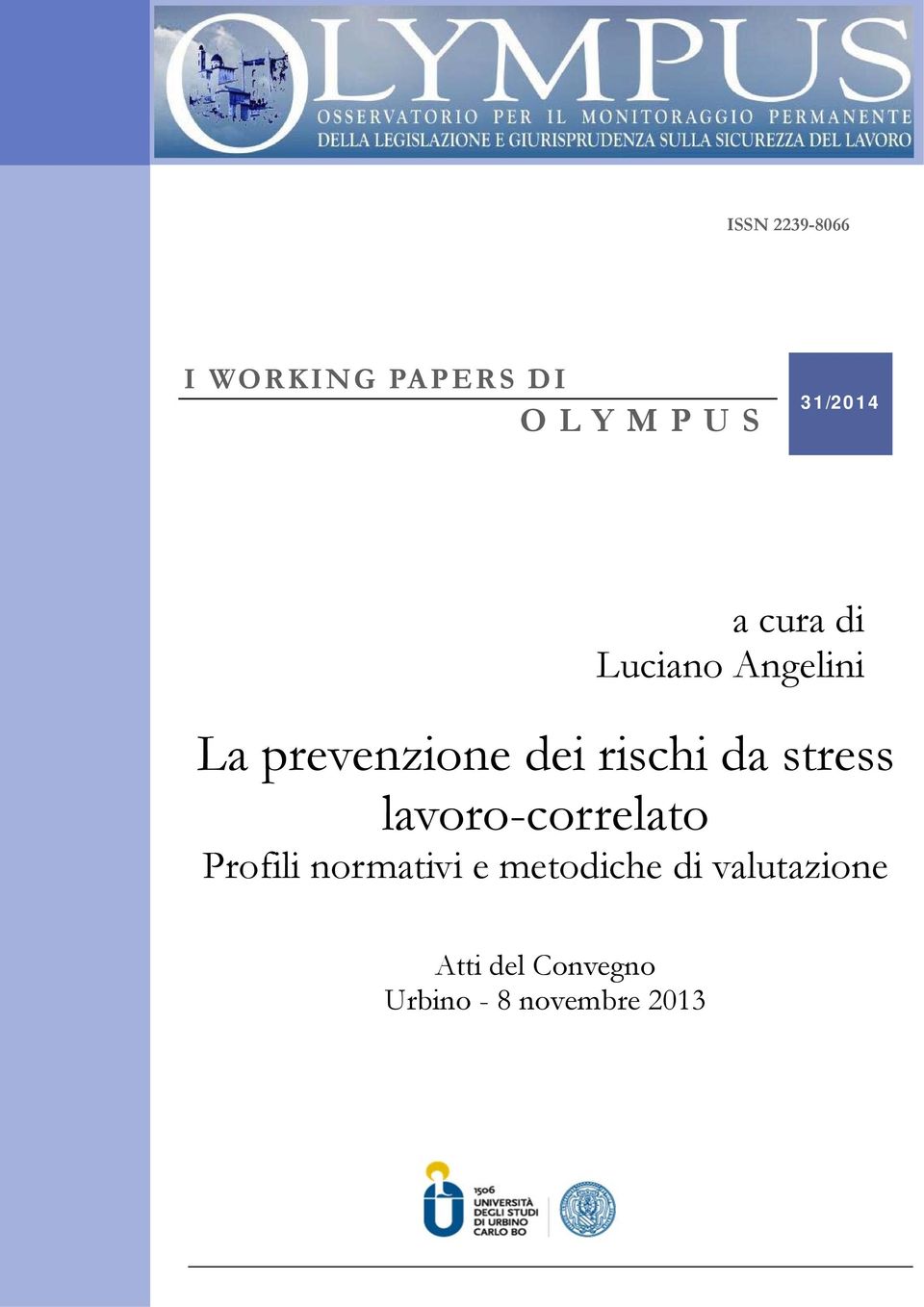 rischi da stress lavoro-correlato Profili normativi e