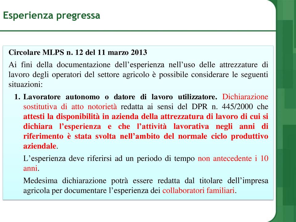 Lavoratore autonomo o datore di lavoro utilizzatore. Dichiarazione sostitutiva di atto notorietà redatta ai sensi del DPR n.