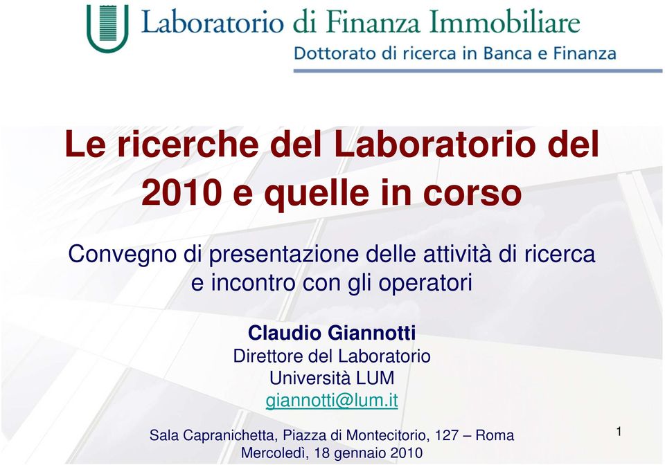 Claudio Giannotti Direttore del Laboratorio Università LUM giannotti@lum.
