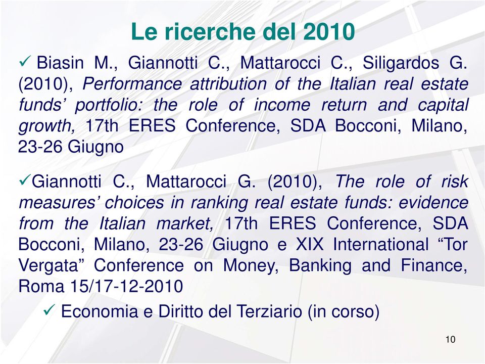 SDA Bocconi, Milano, 23-26 Giugno Giannotti C., Mattarocci G.