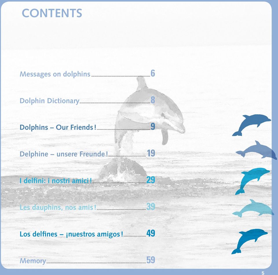 ...19 I delfini: i nostri amici!