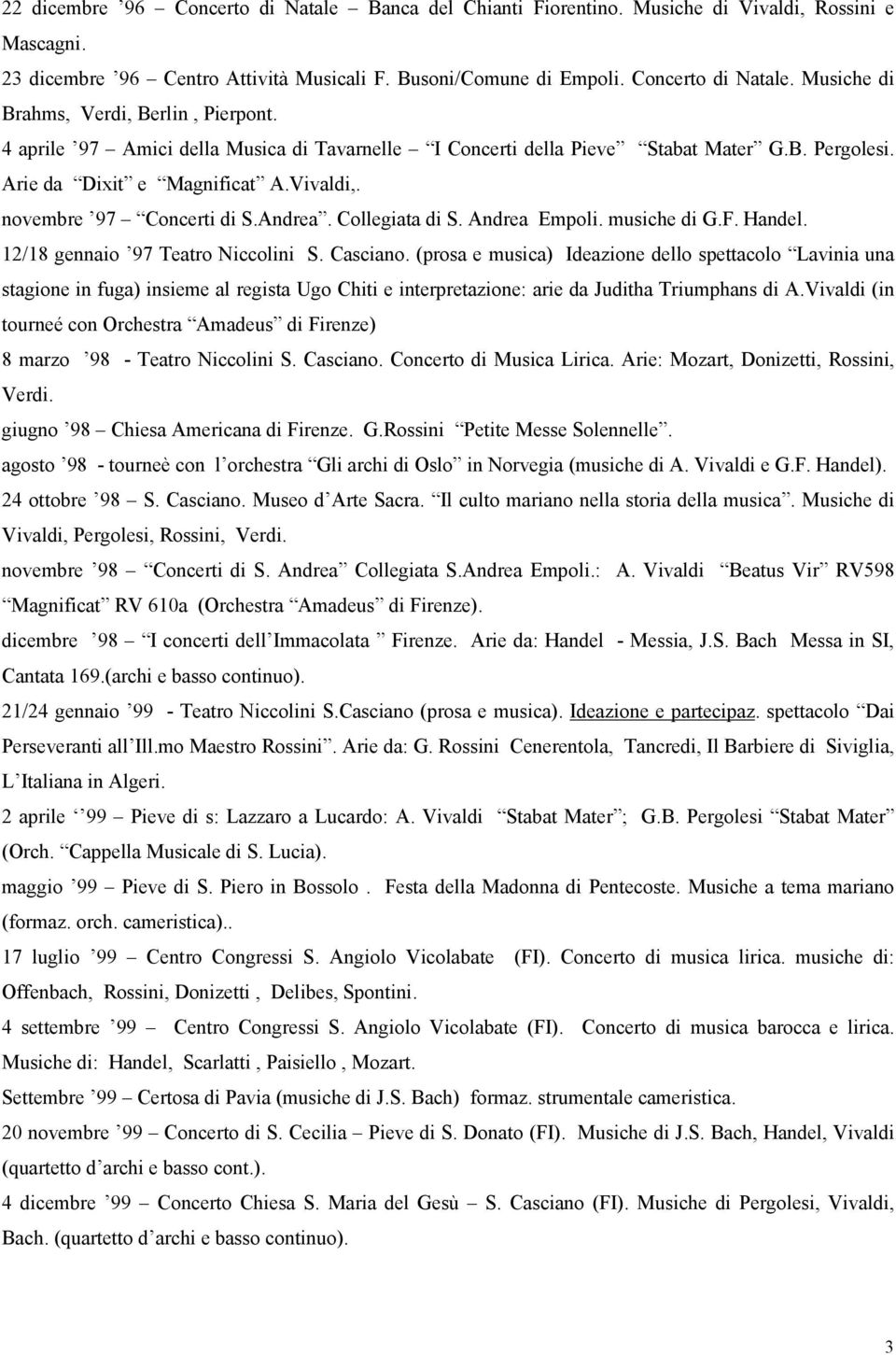 Andrea Empoli. musiche di G.F. Handel. 12/18 gennaio 97 Teatro Niccolini S. Casciano.