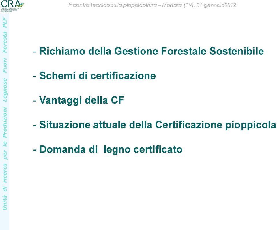 Vantaggi della CF - Situazione attuale della