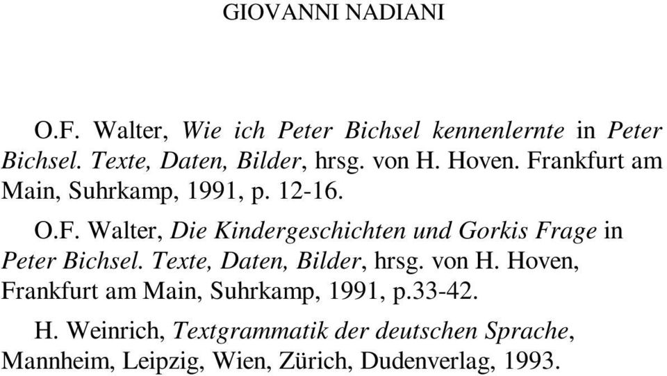 ankfurt am Main, Suhrkamp, 1991, p. 12-16. O.F.