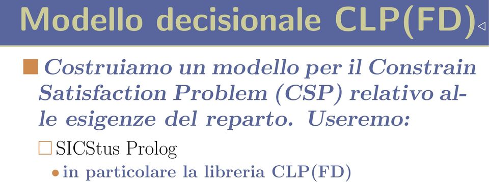 (CSP) relativo alle esigenze del reparto.