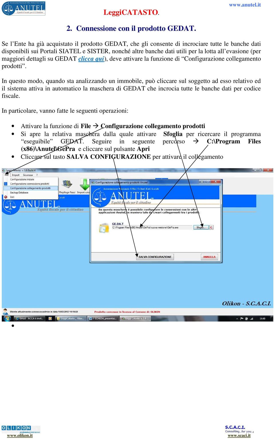 (per maggiori dettagli su GEDAT clicca qui), deve attivare la funzione di Configurazione collegamento prodotti.