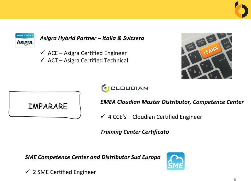 Competence Center ü 4 CCE s Cloudian Cer9fied Engineer Training Center