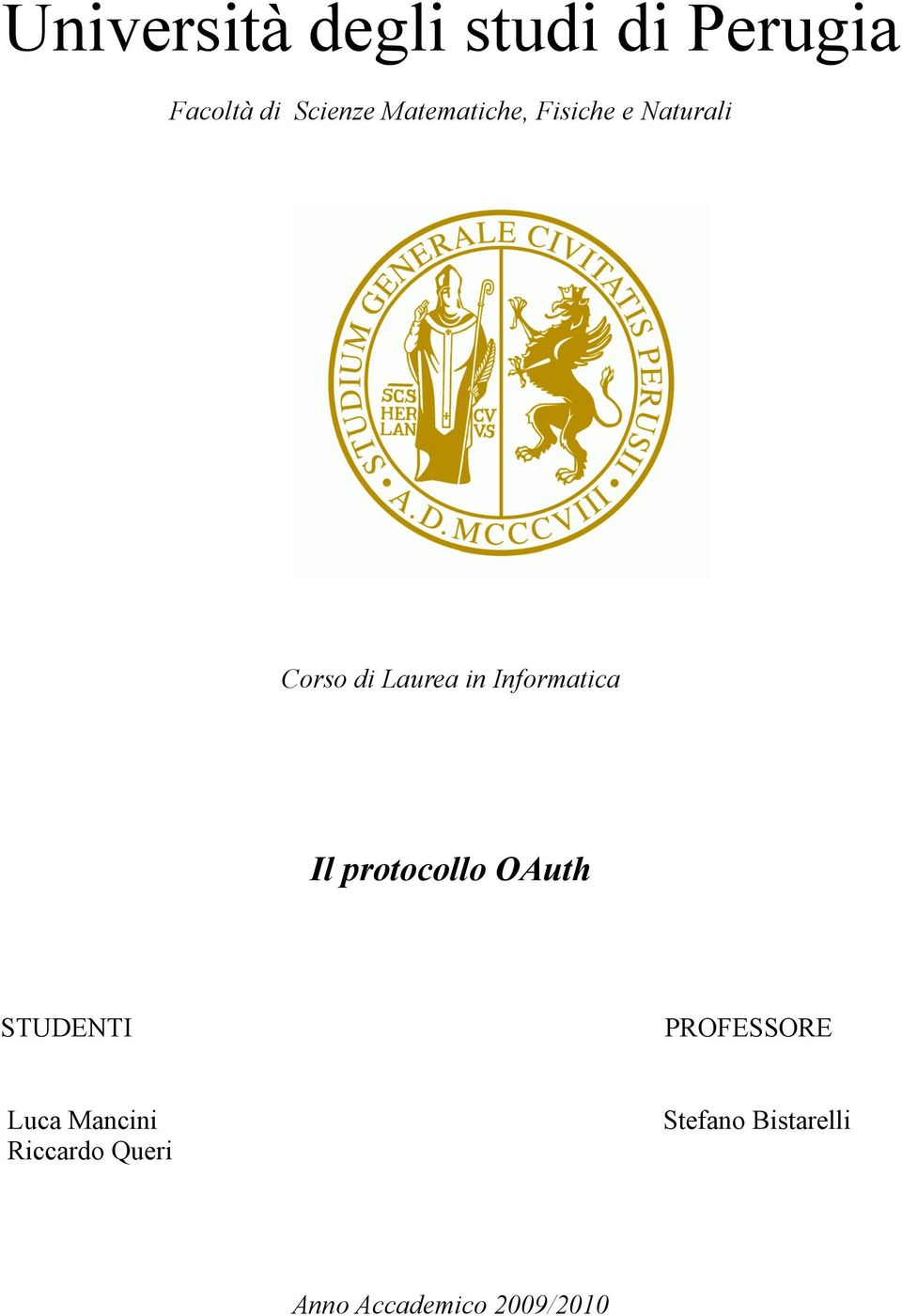 Informatica Il protocollo OAuth STUDENTI PROFESSORE Luca