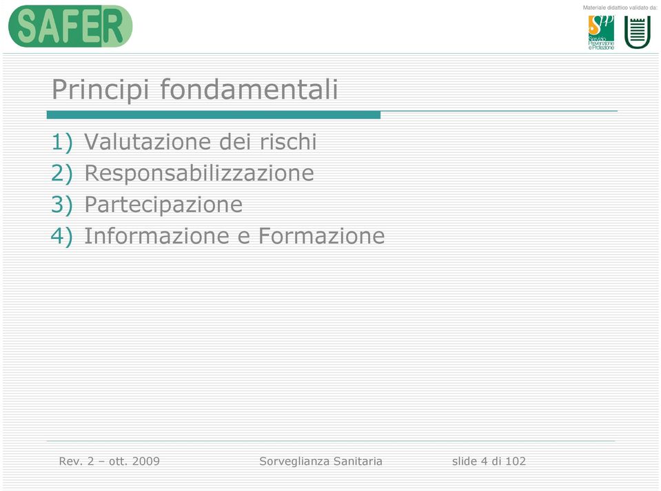 Partecipazione 4) Informazione e Formazione