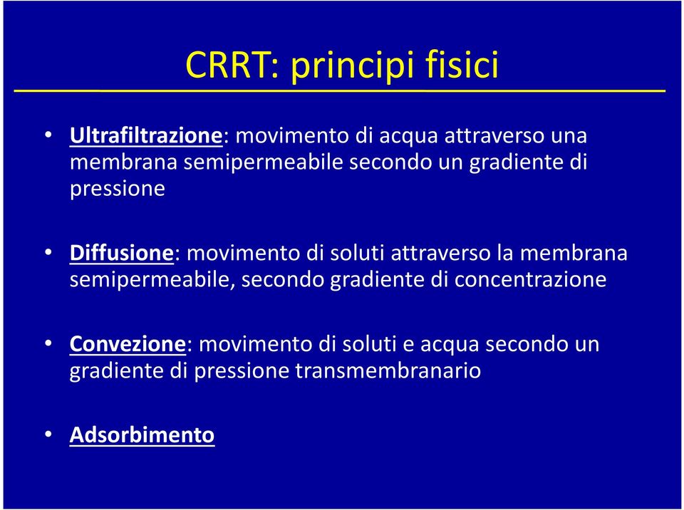 attraverso la membrana semipermeabile, secondo gradiente di concentrazione